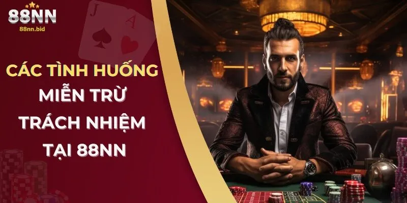 miễn trừ trách nhiệm tại 88NN